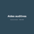 Bloc de couleur provisoire — Aides auditives